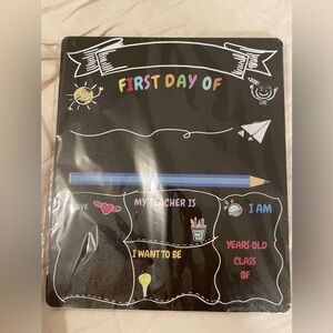 First day and last day of school board with chalk markers